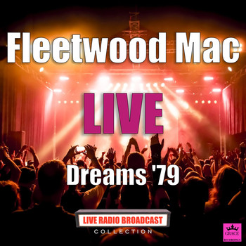 Fleetwood Mac - Dreams '79 (Live)