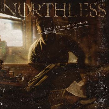 Northless - Last Bastion of Cowardice