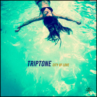 Triptone - City of Love
