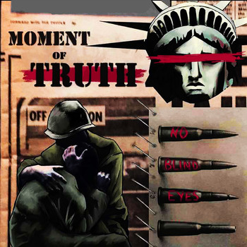 Moment of Truth - No Blind Eyes (Explicit)