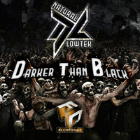 Natural & Lowtek - Darker Than Black