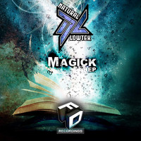 Natural & Lowtek - Magick EP