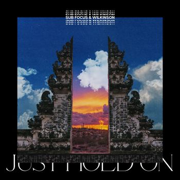Sub Focus - Just Hold On (Sub Focus & Wilkinson)