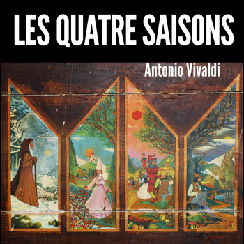 Antonio Vivaldi - Les Quatre Saisons