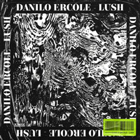 Danilo Ercole - Lush