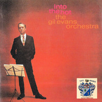 Gil Evans Orchestra - Into the Hot