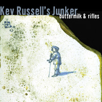 Kev Russell's Junker - Buttermilk & Rifles