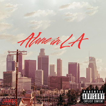 James - ALONE IN LA (Explicit)