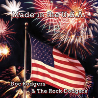 Doc Rodgers & The Rock Dodgers - Made in the USA