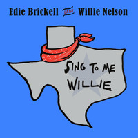 Edie Brickell - Sing to Me, Willie