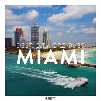 Various Artists - Deep City Grooves Miami, Vol. 1