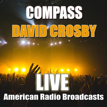 David Crosby - Compass (Live)