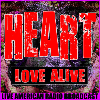 Heart - Love Alive (Live)