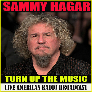 Sammy Hagar - Turn Up The Music (Live)