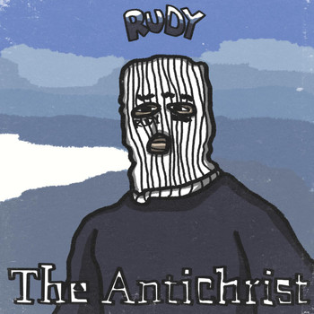 RUDY - The Antichrist (Explicit)