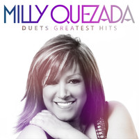 Milly Quezada - Duets Greatest Hits