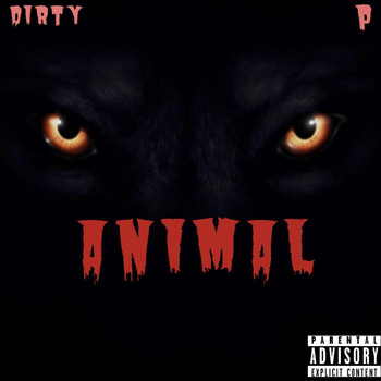 Dirty - Animal (Explicit)