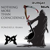 Powerful Rama - Nothing More Than Coincidence