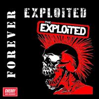 The Exploited - Forever Exploited (Explicit)