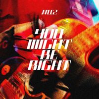 No. 2 - You Might Be Right