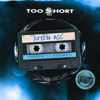 Too $hort - Bitch Ass (feat. DecadeZ, DJ Upgrade & Compton Av) (Explicit)