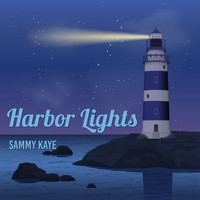 Sammy Kaye - Harbor Lights