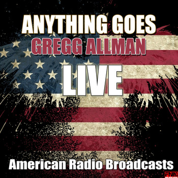 Gregg Allman - Anything Goes (Live)