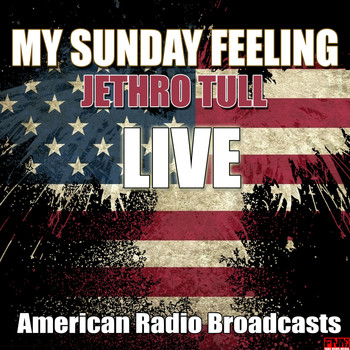 Jethro Tull - My Sunday Feeling (Live)