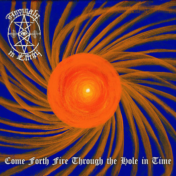 Anomaly in Effigy - Come Forth Fire Through the Hole in Time (Explicit)