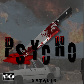 Natalie - Psycho (Explicit)