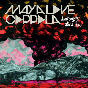 Maya Love Coppola - How Coyote Stole Fire