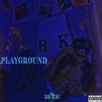 Zeke - Playground (Explicit)