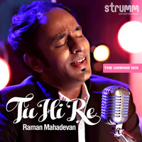 Raman Mahadevan - Tu Hi Re - Single