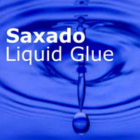 Saxado - Saxado-Liquid Glue