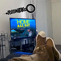 Rodney O - Home All Day (Getting Paid)