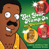 Earth, Wind & Fire - Get Your Hump on This Christmas (From "The Cleveland Show")