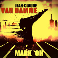 Mark 'Oh - Jean-Claude Van Damme (Radio Edit)