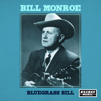 Bill Monroe - Bluegrass Bill