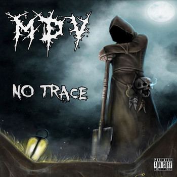 Mdv - No Trace (Explicit)