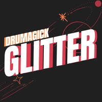 Drumagick - Glitter