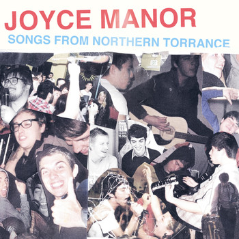 Joyce Manor - Songs From Northern Torrance (Explicit)