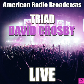 David Crosby - Triad (Live)