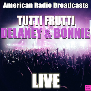 Delaney & Bonnie - Tutti Frutti (Live)