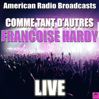 Francoise Hardy - Comme Tant D'autres (Live)
