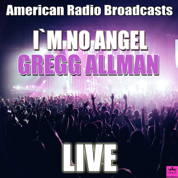Gregg Allman - I`m No Angel (Live)
