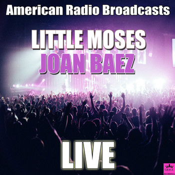 Joan Baez - Little Moses (Live)