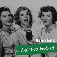 Andrews Sisters - The Very Best of Andrews Sisters