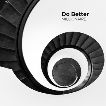 Millionaire - Do Better (Explicit)