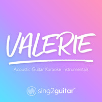 Sing2Guitar - Valerie (Acoustic Guitar Karaoke Instrumentals)