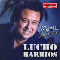 Lucho Barrios - MADRE (Sinfónico)